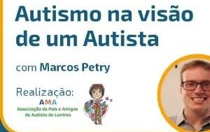 AMA Lontras realiza palestra gratuita “Autismo na visão de um autista”